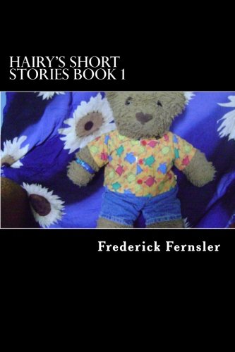Hairy's Short Stories Book 1 (Hairy's Adventures, Band 16) Novels & Short Stories