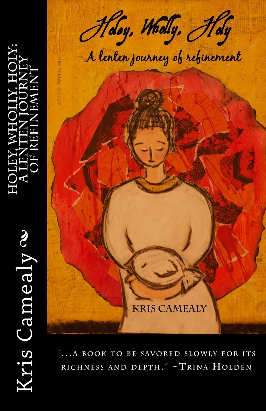 Holey, Wholly, Holy: A Lenten Journey of Refinement Religion & Esotericism