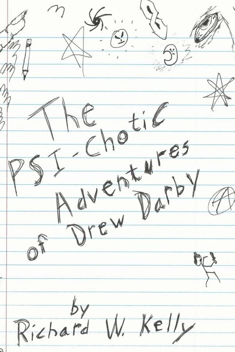 The Psi-Chotic Adventures of Drew Darby Urban Fantasy