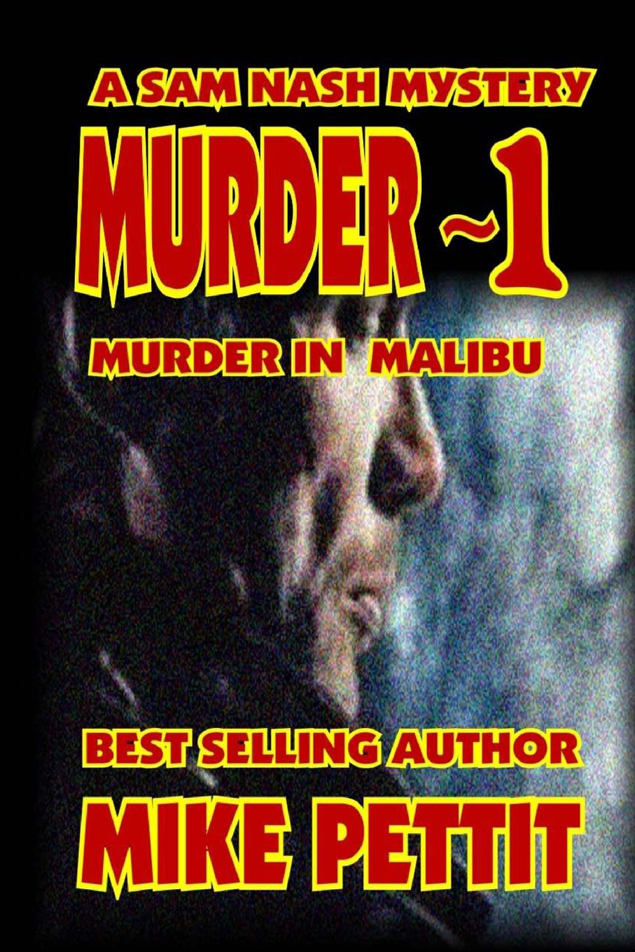 Murder ~1 (Sam Nash Mysteries Series, Band 2) Detective & CSI