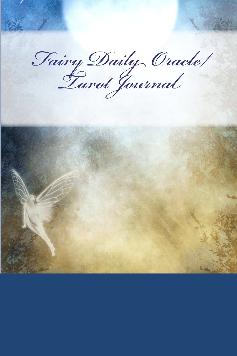 Fairy Daily Oracle/Tarot Journal (Fairy Oracle Journals, Band 1) Religion & Esotericism