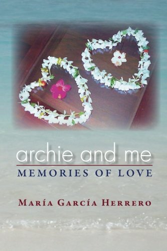 Archie and me: Memories of love Memories