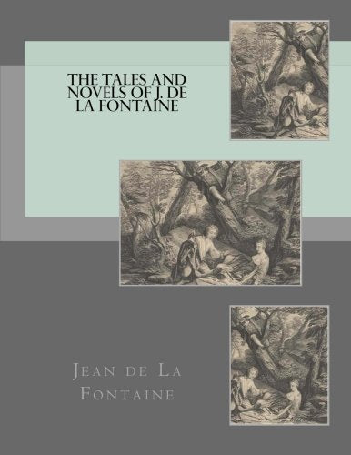 The Tales And Novels Of J. De La Fontaine Contemporary literature