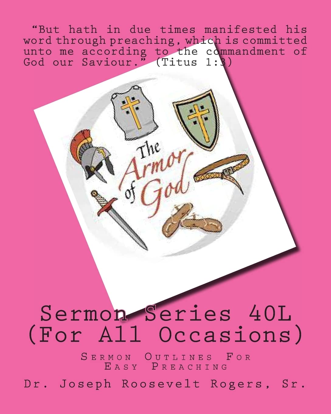 Sermon Series 40L (For All Occasions): Sermon Outlines For Easy Preaching Religion & Esotericism