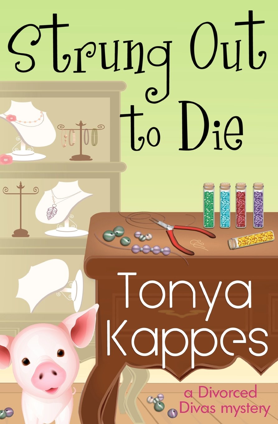 Strung Out To Die: A Divorced Diva Mystery book