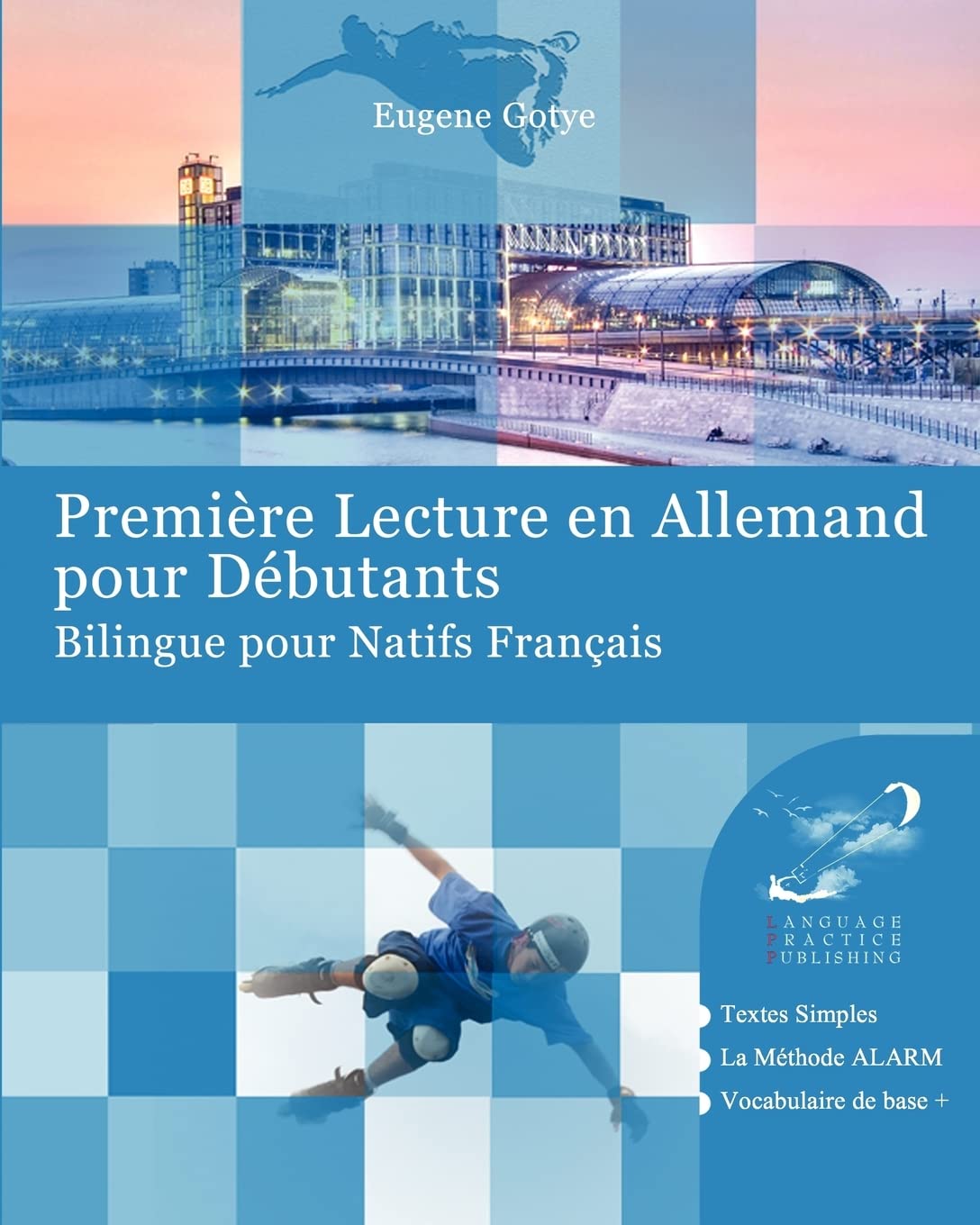 Première Lecture en Allemand pour Débutants: Bilingue pour Natifs Français Foreign Languages ​​& Dictionaries