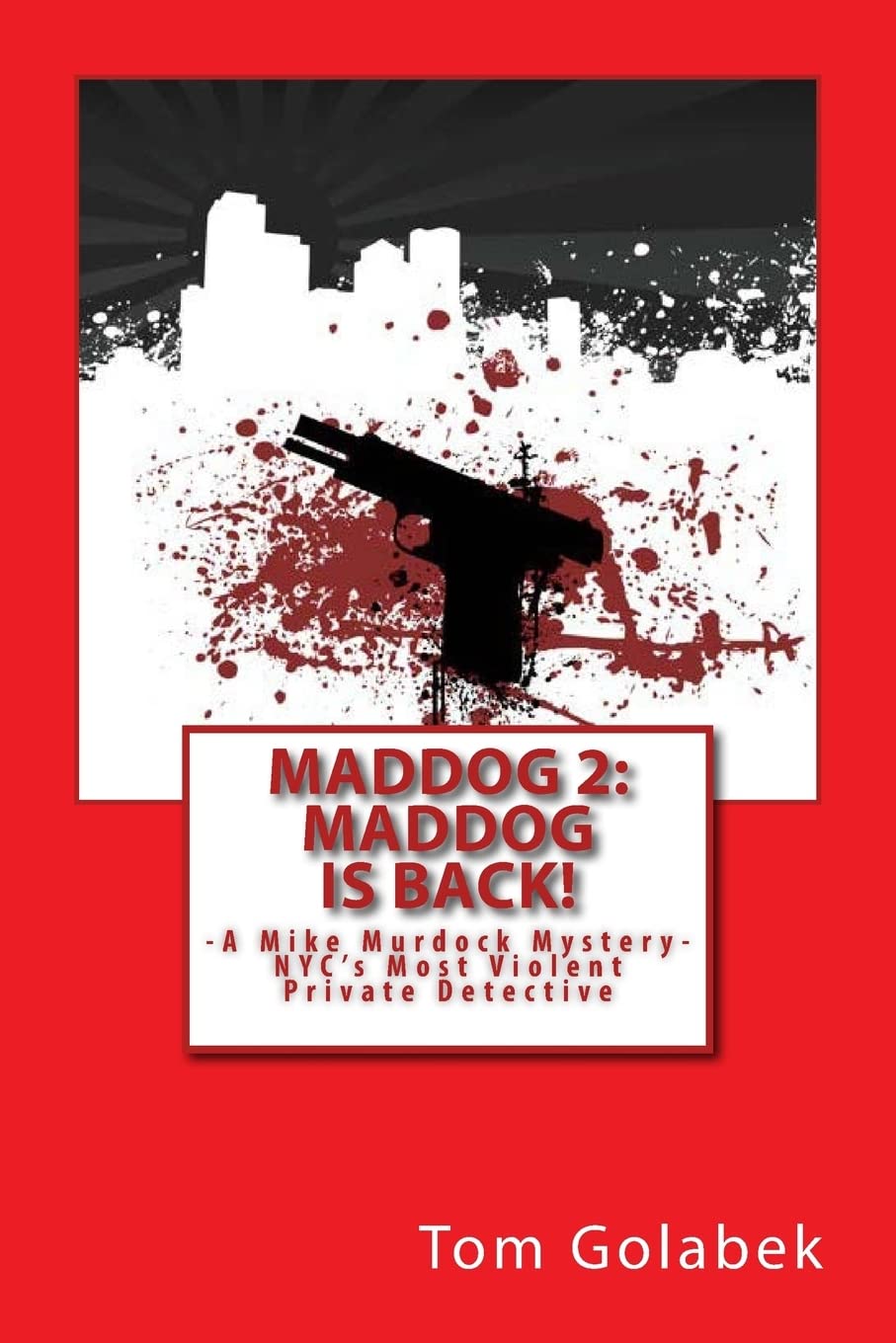 Product Image: Maddog Is Back!: A Mike Murdock Mystery