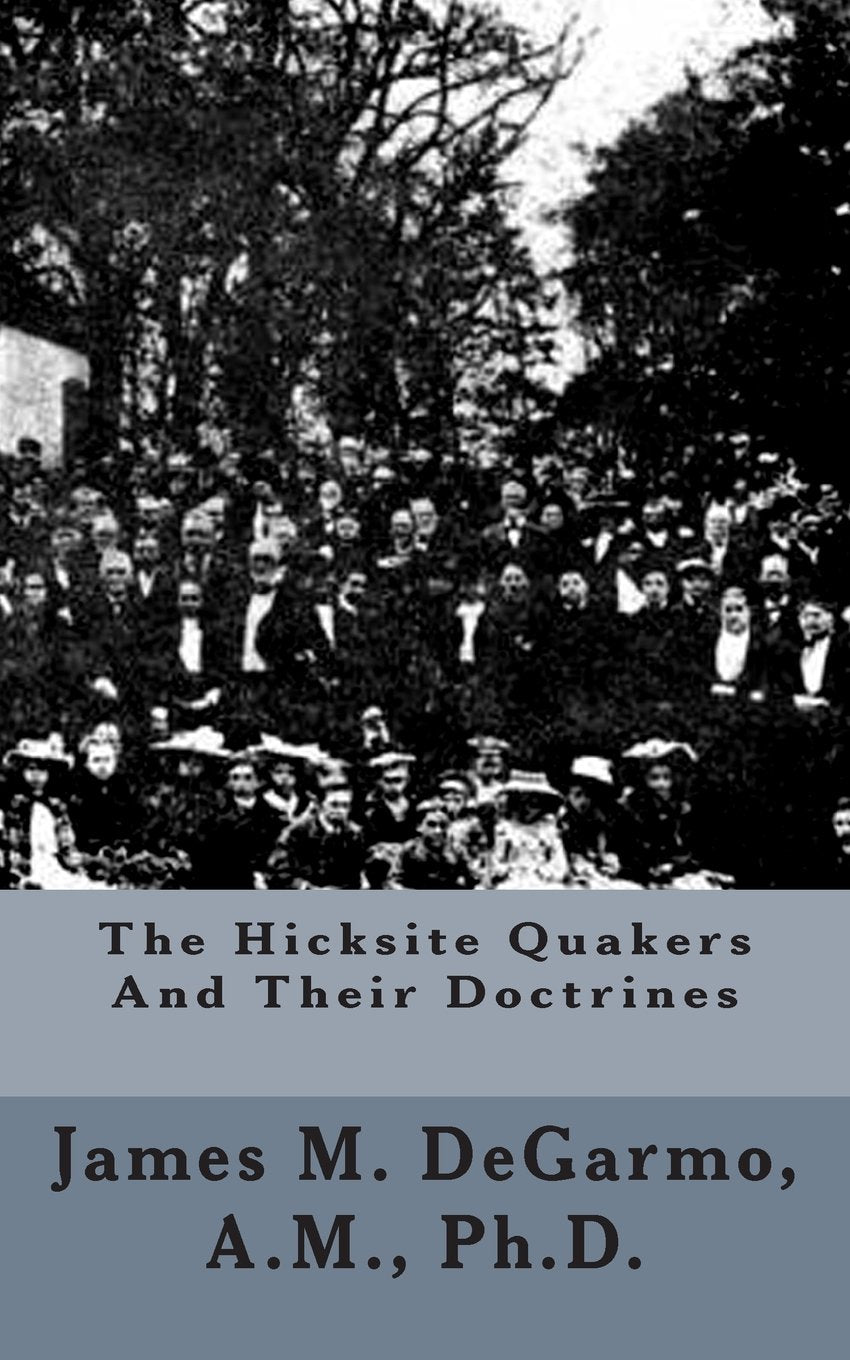 The Hicksite Quakers And Their Doctrines Religion & Esotericism