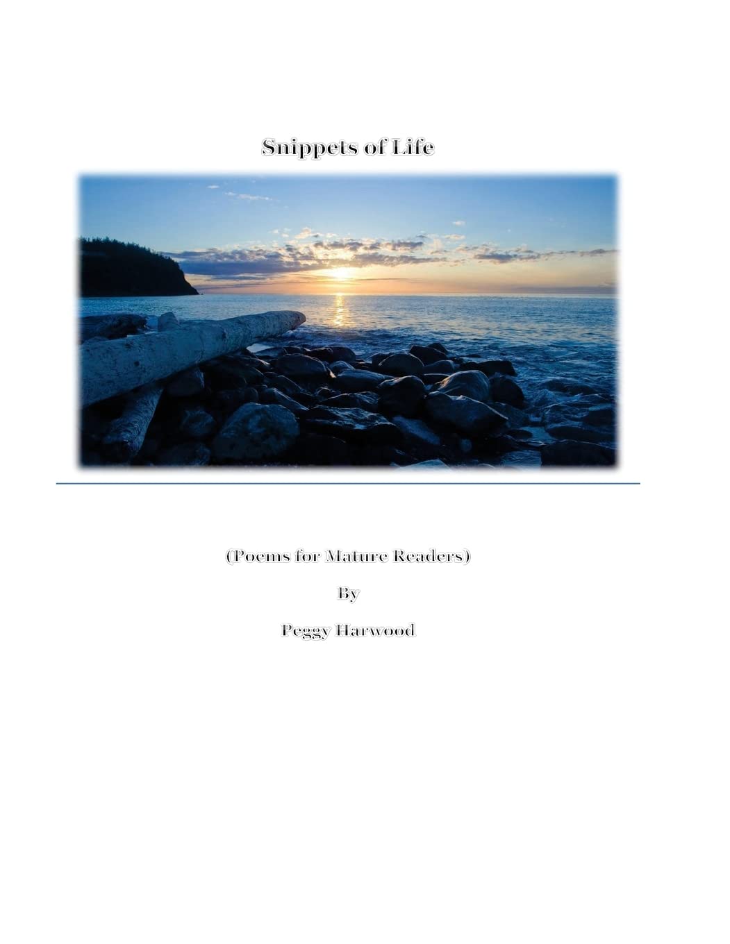 Snippets of Life: Poems for Mature Readers Poetry