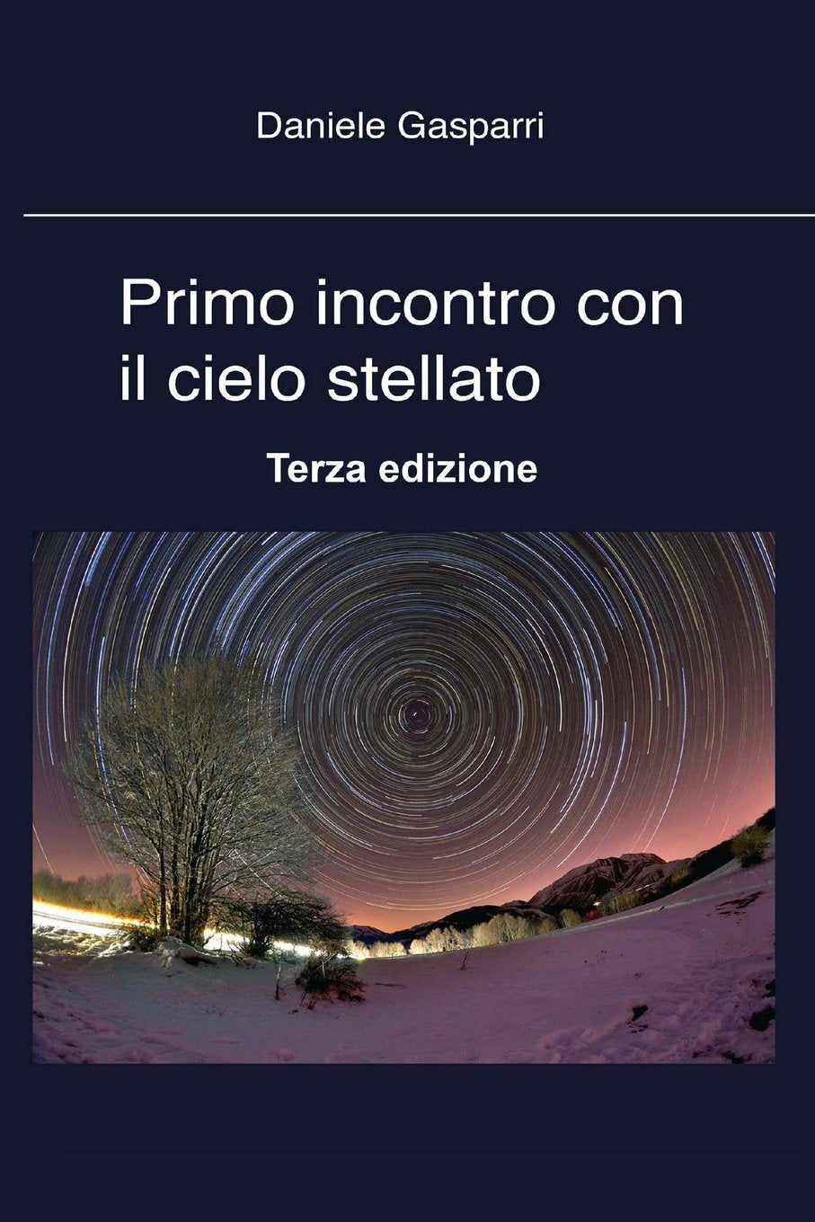 Primo incontro con il cielo stellato --- Terza edizione --- book