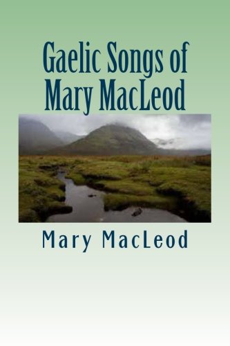 Gaelic Songs of Mary MacLeod Arts & Music