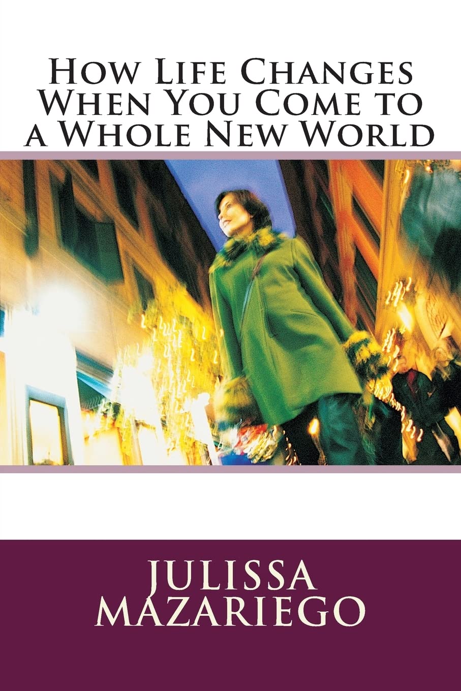 How Life Changes When You Come to a Whole New World Parents & Children
