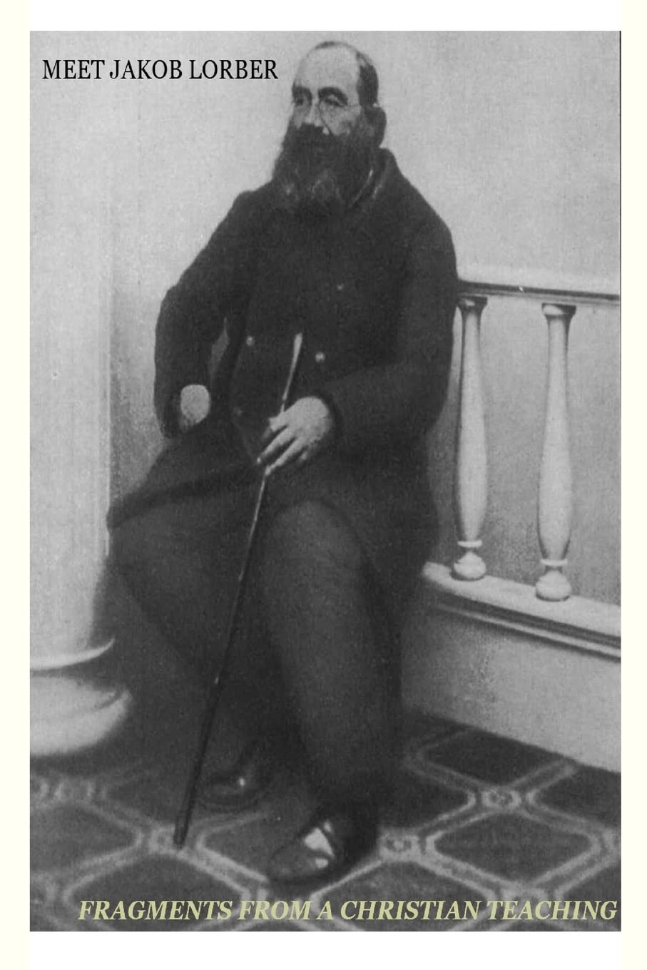 Meet Jakob Lorber: fragments from a Christian teaching Religion & Esotericism