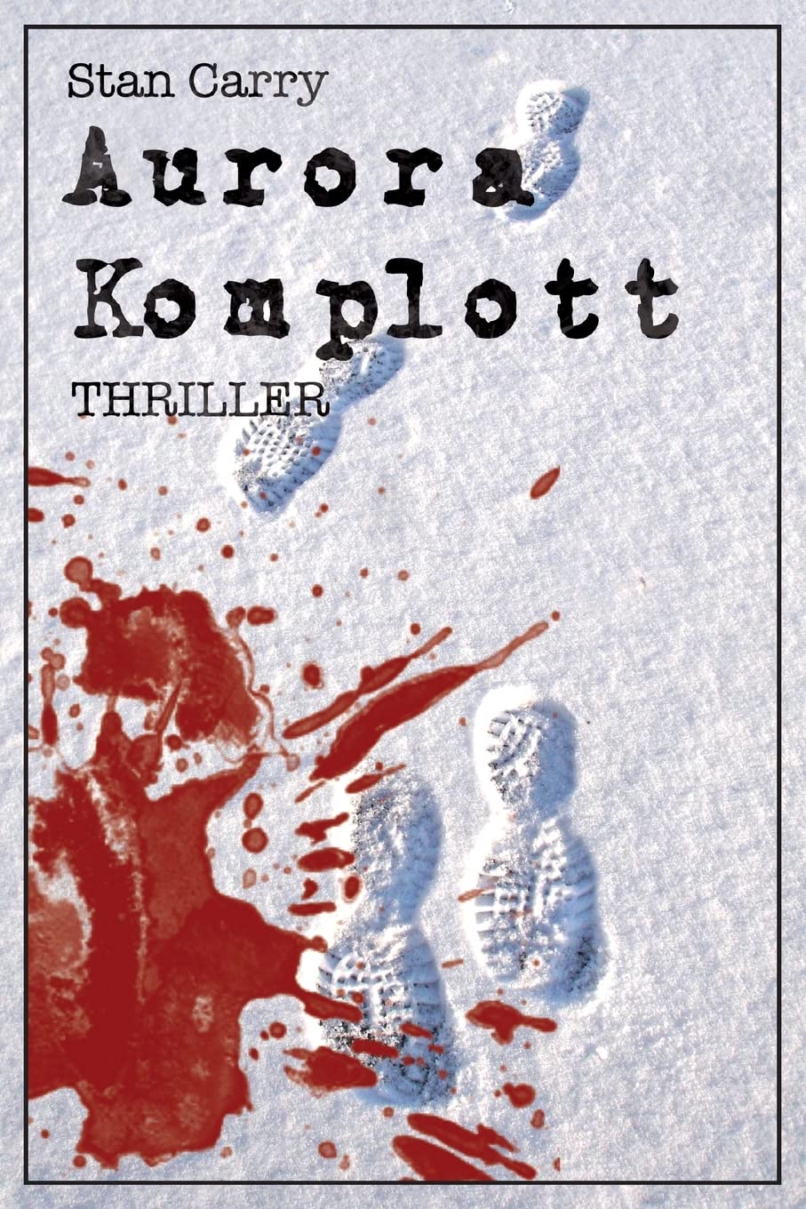 Aurora Komplott: Thriller Detective & CSI