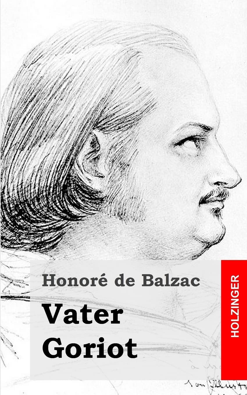 Vater Goriot: Le père Goriot Classics
