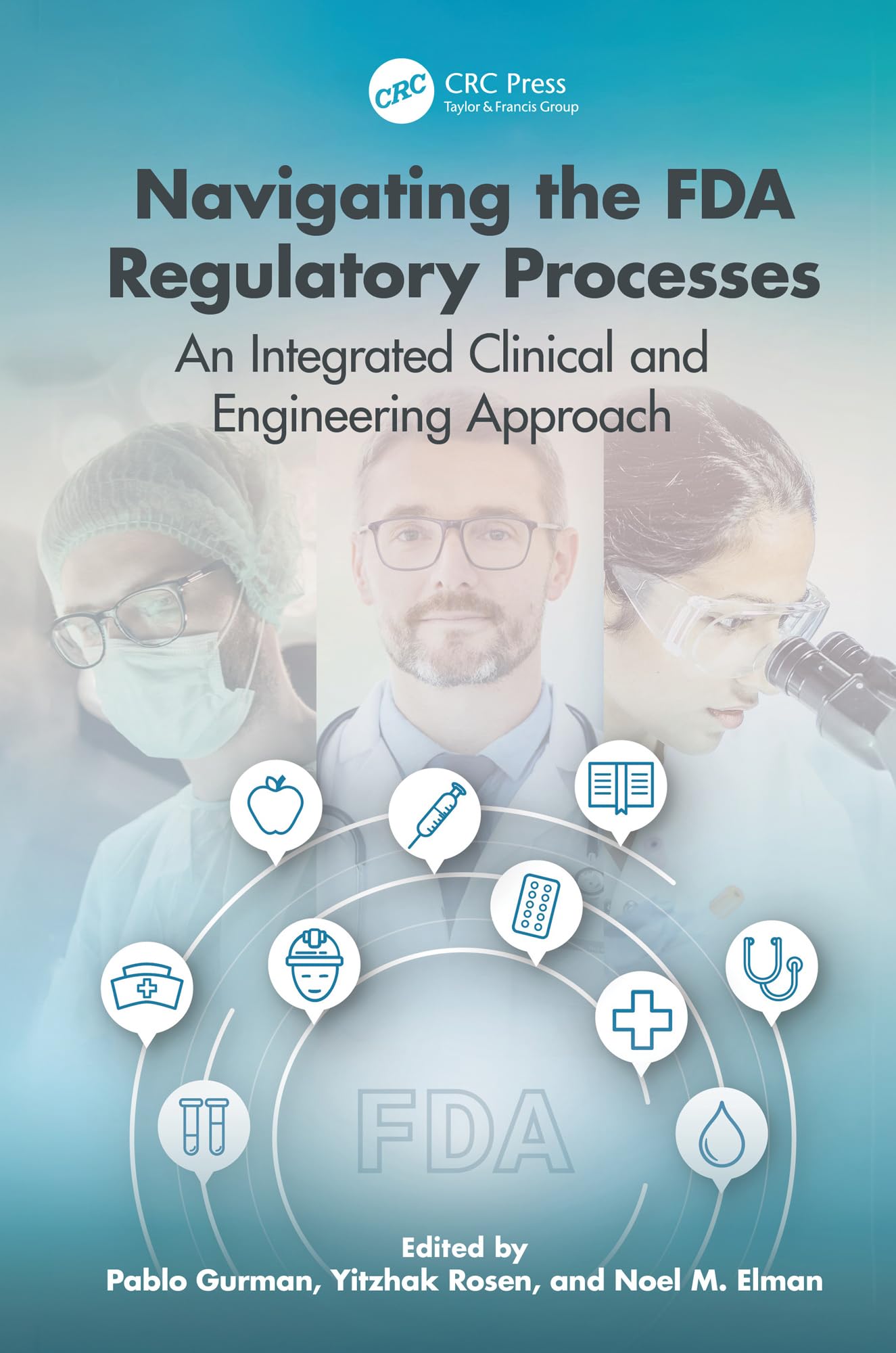 Navigating the FDA Regulatory Processes Medicine