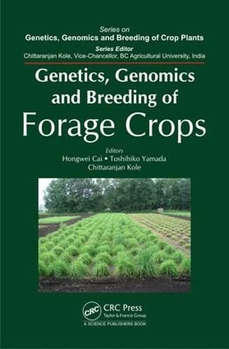 Genetics, Genomics and Breeding of Forage Crops (Genetics, Genomics and Breeding of Crop Plants) Books