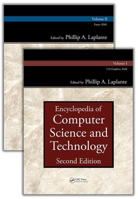 Encyclopedia of Computer Science and Technology, Second Edition (Set): 3-d Graphics-field / Fuzzy-xml Computer Science