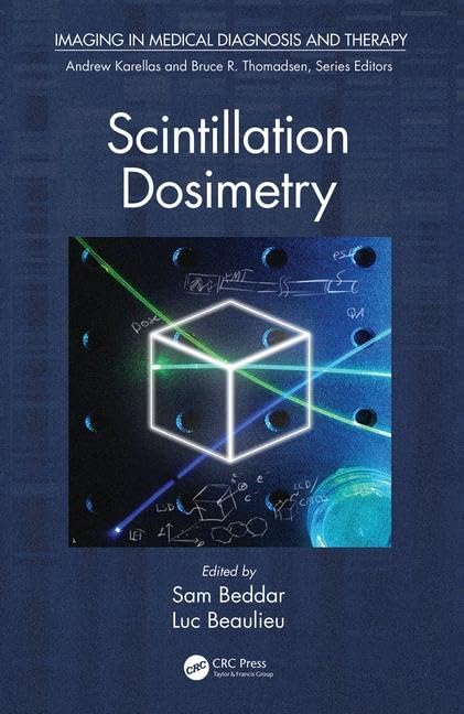 Scintillation Dosimetry (Imaging in Medical Diagnosis and Therapy) Medicine