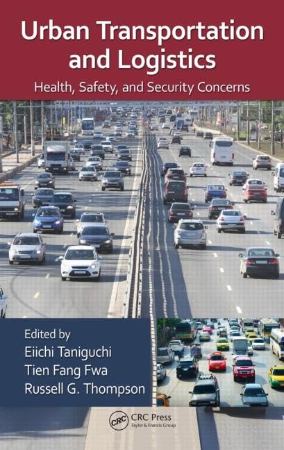 Urban Transportation and Logistics: Health, Safety, and Security Concerns Medicine