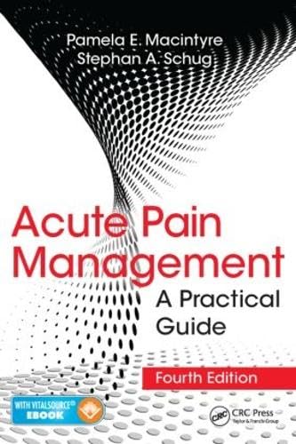 Acute Pain Management: A Practical Guide, Fourth Edition Medicine