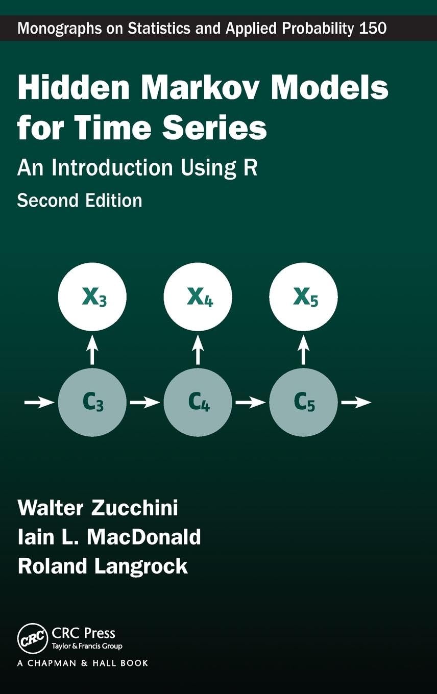 Hidden Markov Models for Time Series: An Introduction Using R, Second Edition (Monographs on Statistics and Applied Probability, 150, Band 150) Mathematics