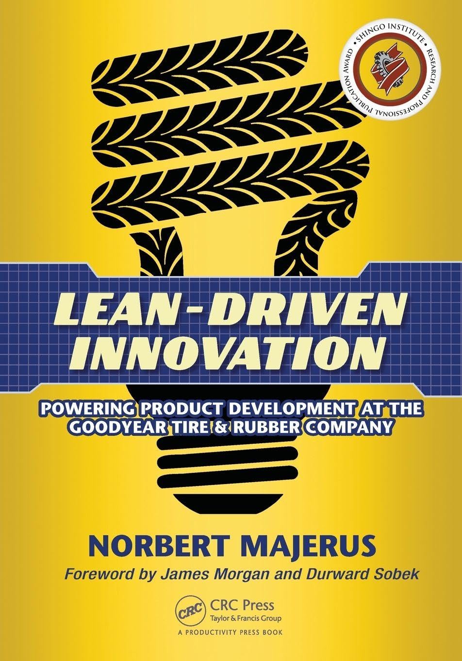 Lean-Driven Innovation: Powering Product Development at The Goodyear Tire & Rubber Company Law