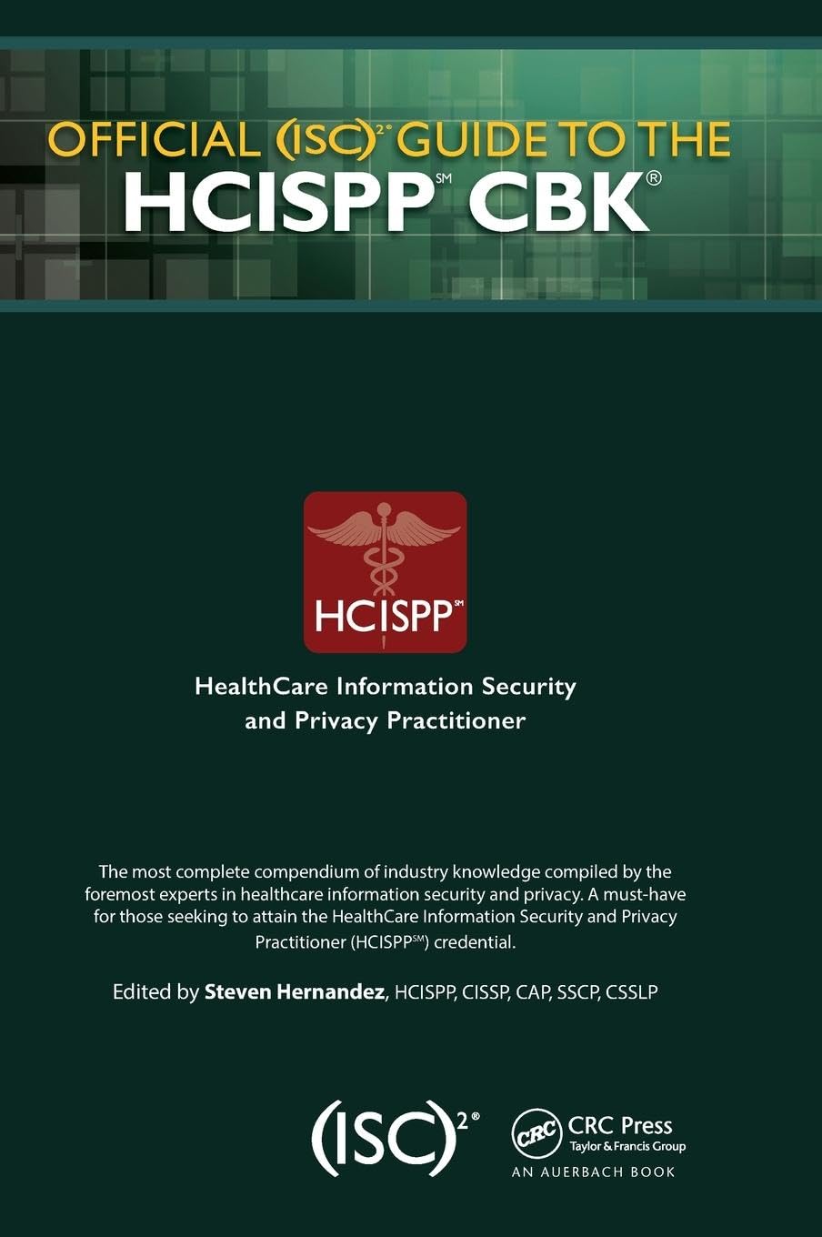 Official Isc2 Guide to the Hcispp Cbk book