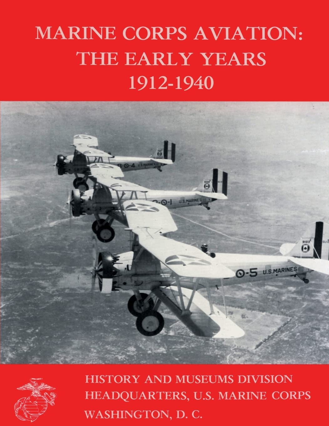 Marine Corps Aviation: The Early Years 1912-1940 Business & Technology