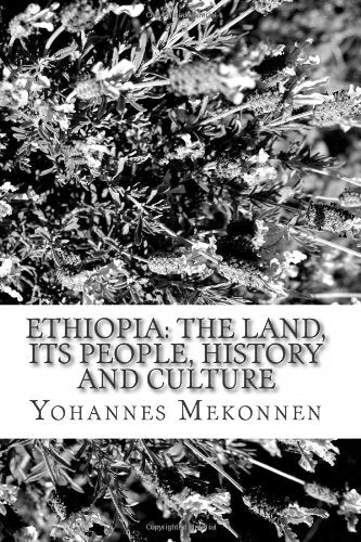 Ethiopia: The Land, Its People, History and Culture Social Sciences