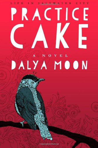 Practice Cake (Life in Saltwater City) Books
