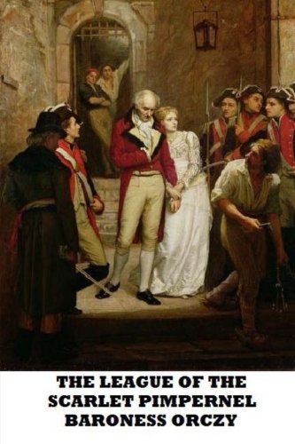 The League of the Scarlet Pimpernel Action & Adventure