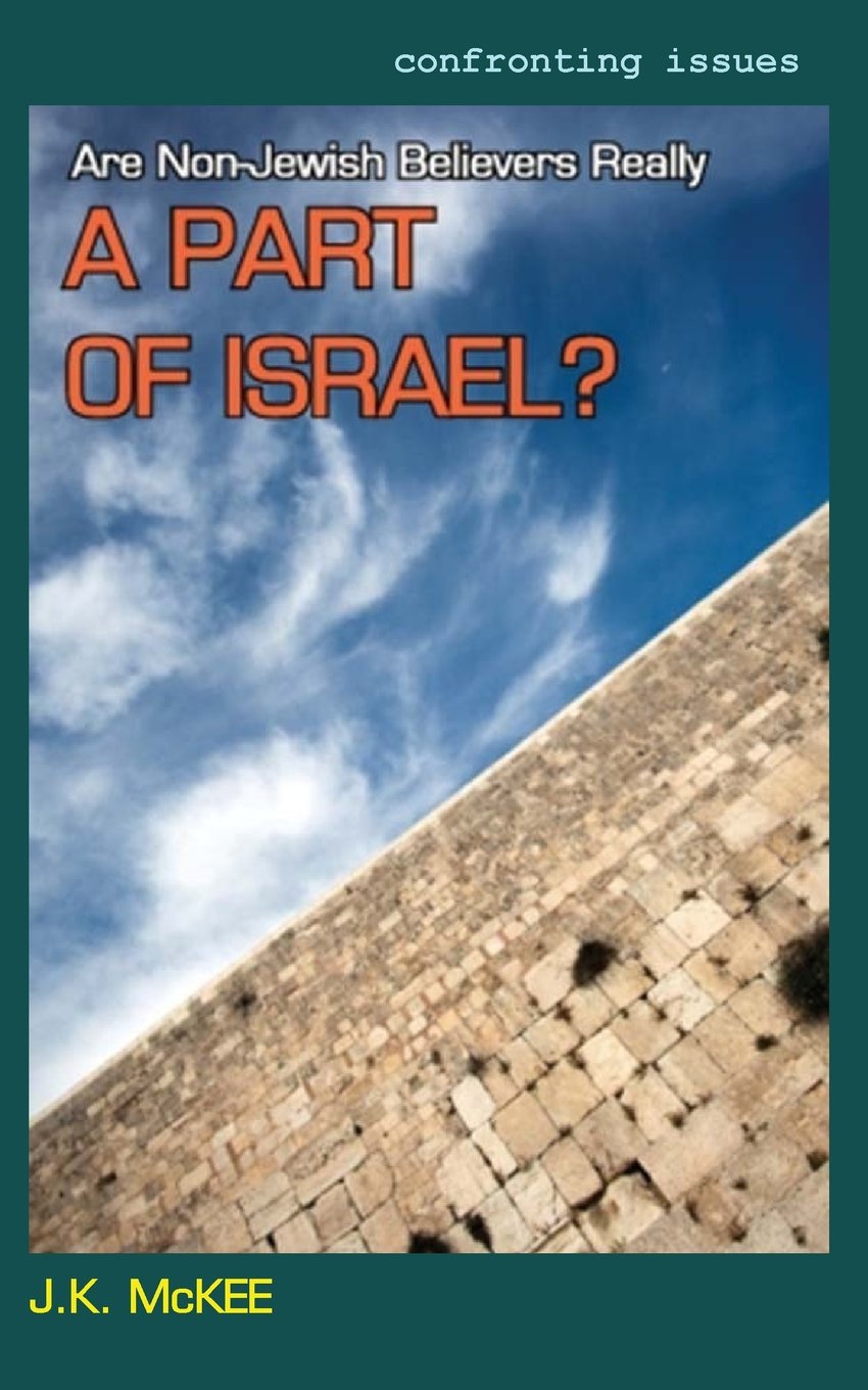 Are Non-Jewish Believers Really a Part of Israel? Religion & Esotericism