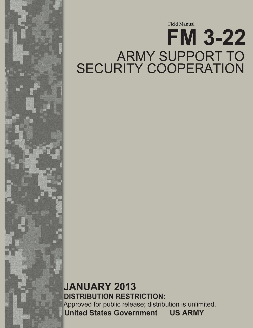 Field Manual FM 3-22 Army Support to Security Cooperation January 2013 Politics & History