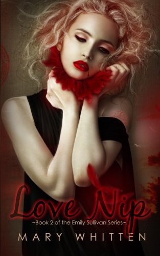 Love Nip (Emily Sullivan Series, Band 2) Contemporary Romance