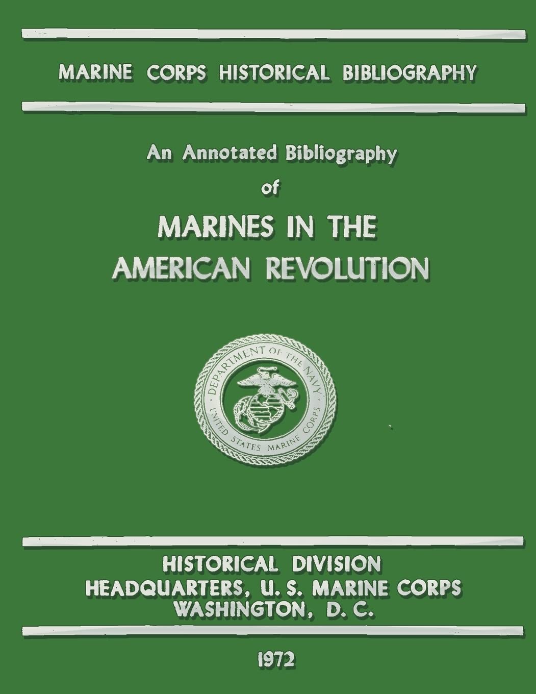An Annotated Bibliography of Marines in the American Revolution Reference Books