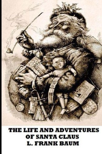 The Life and Adventures of Santa Claus Non-fiction
