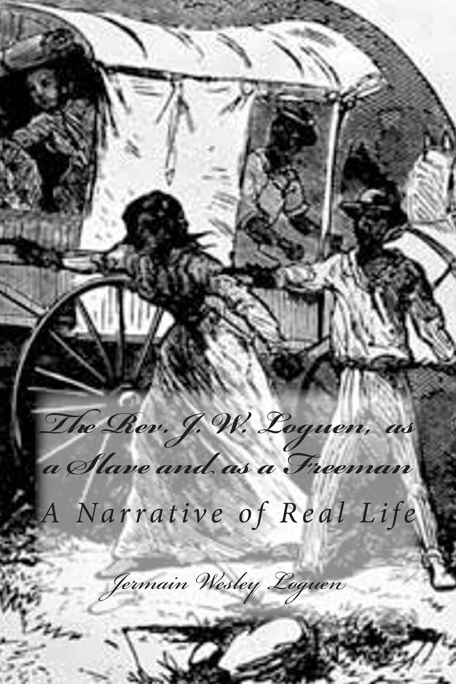 The Rev. J. W. Loguen, as a Slave and as a Freeman: A Narrative of Real Life Social Sciences