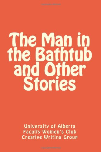 The Man in the Bathtub and Other Stories Essays & Short Stories