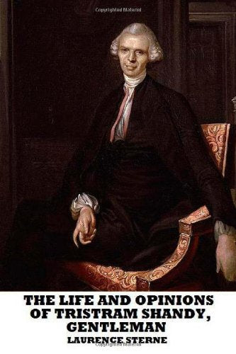 The Life and Opinions of Tristram Shandy, Gentlemen Classics
