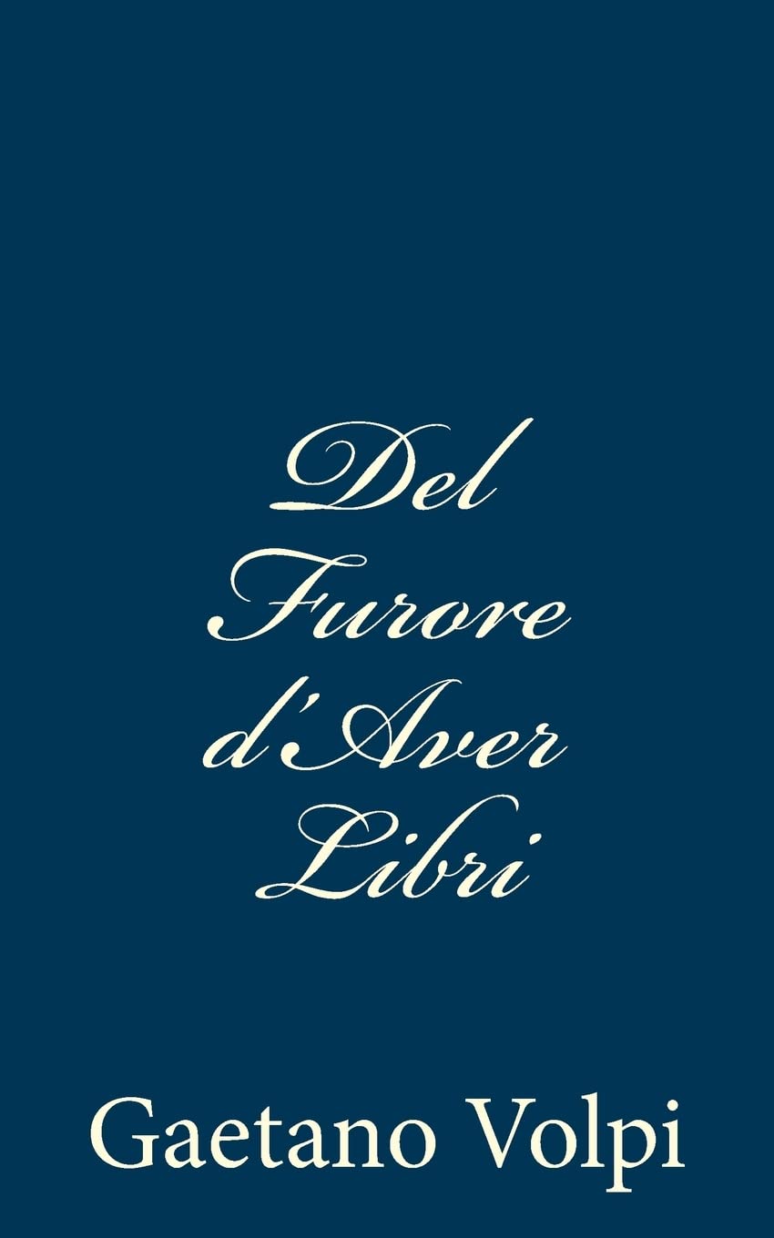 Del Furore d'Aver Libri book