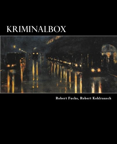 Kriminalbox: Ein Sammlung klassicher Kriminalerzählungen der 30er und 40er Jahre Crime & Thrillers