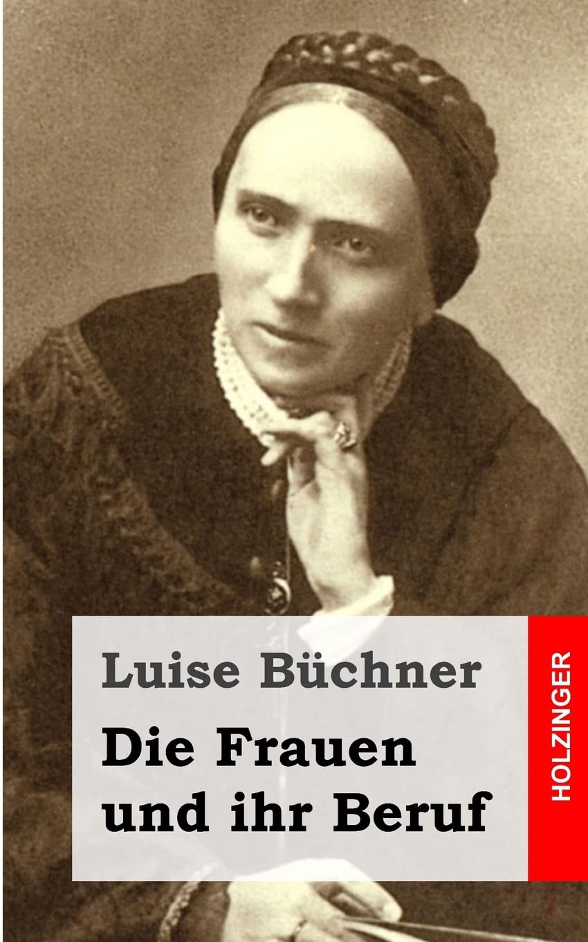 Die Frauen und ihr Beruf Contemporary literature