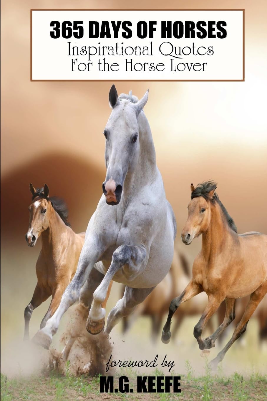 365 Days of Horses: Inspirational Quotes for the Horse Lover book