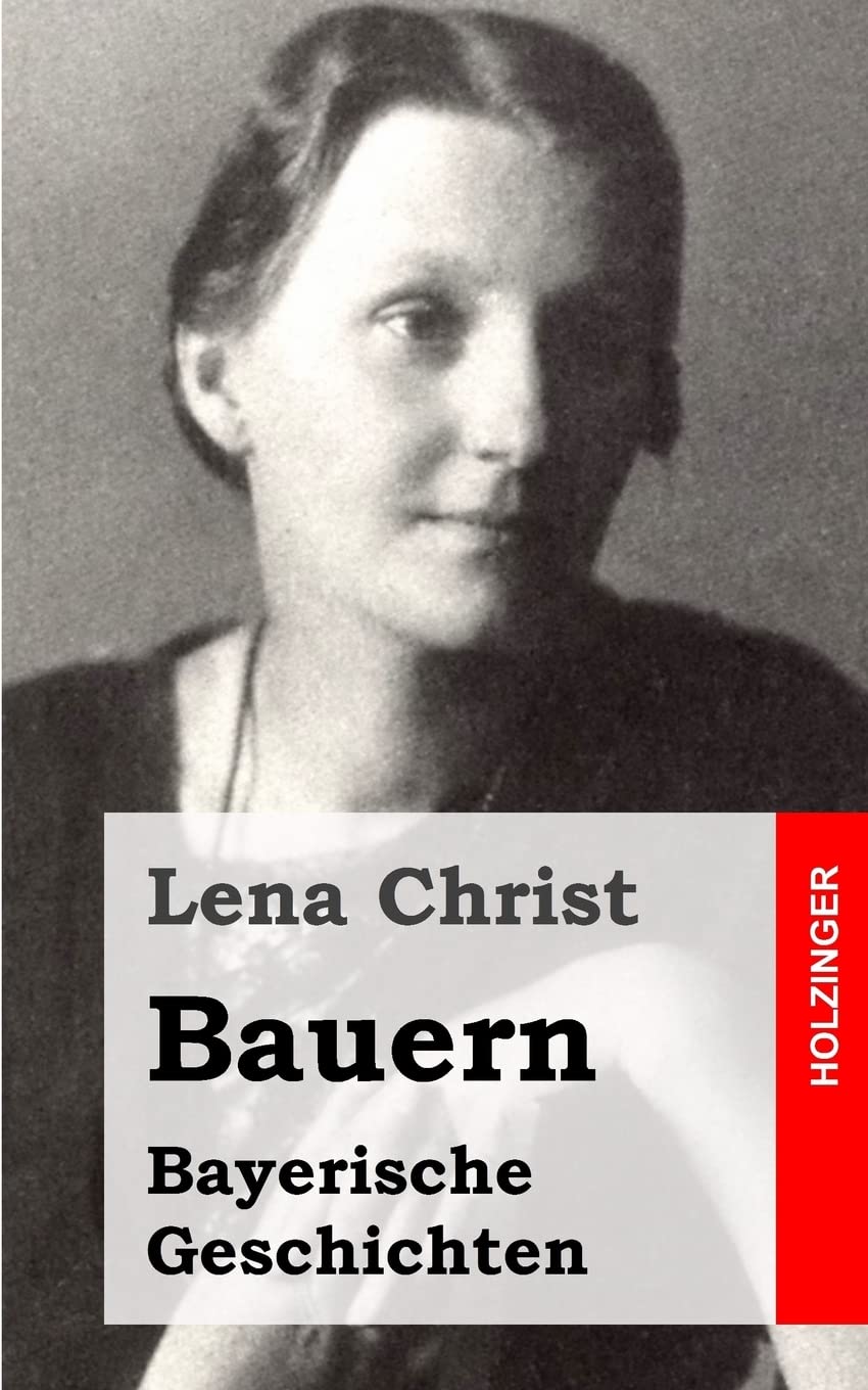 Bauern: Bayerische Geschichten Classics