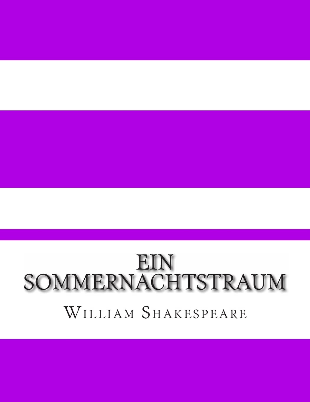 Ein Sommernachtstraum: Eine moderne Übersetzung (Translated) Drama