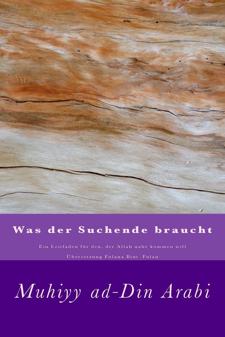 Was der Suchende braucht: Ein Leitfaden für den, der Allah nahe kommen will Religion & Esotericism