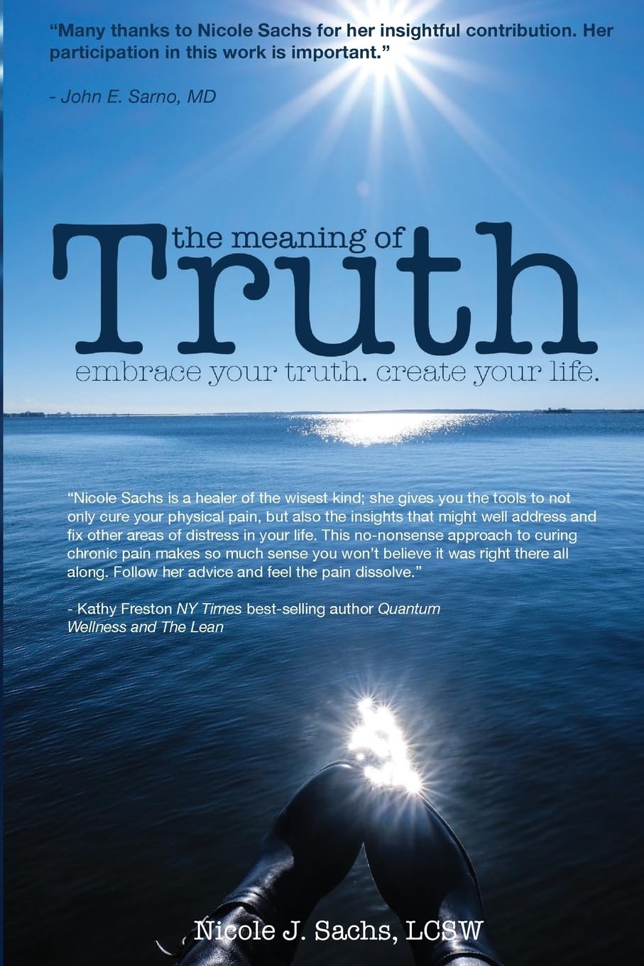 The Meaning of Truth: embrace your truth. create your life. Medicine