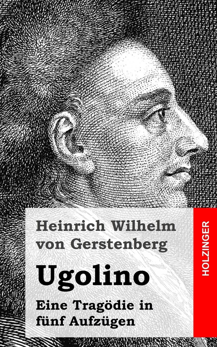 Ugolino: Eine Tragödie in fünf Aufzügen Drama