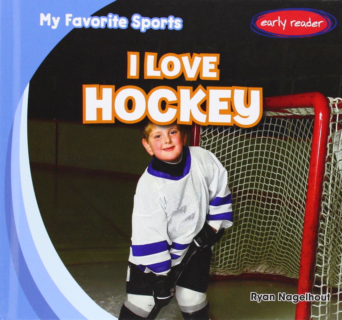 I Love Hockey (My Favorite Sports) Leisure & Fun